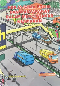 Kerja Sama Polisi dan Masyarakat Dalam Menciptakan Keamanan