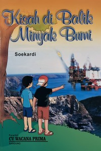 Kisah Di Balik Minyak Bumi