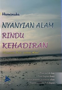 Nyanyian Alam Rindu Kehadiran (Kumpulan Puisi Tentang Alam)