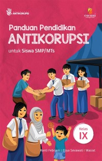 Panduan Pendidikan Antikorupsi untuk Siswa SMP/MTs IX